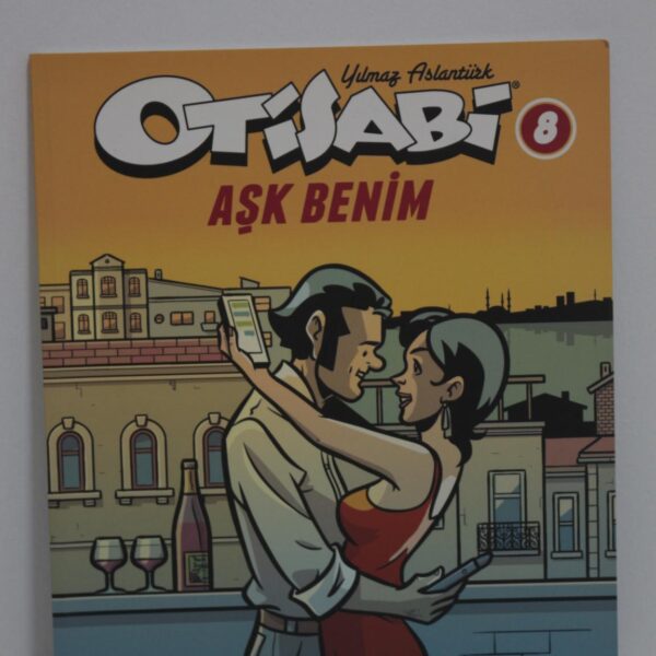 KİTAP OTİSABİ 8 - AŞK BENİM YILMAZ ASLANTÜRK
